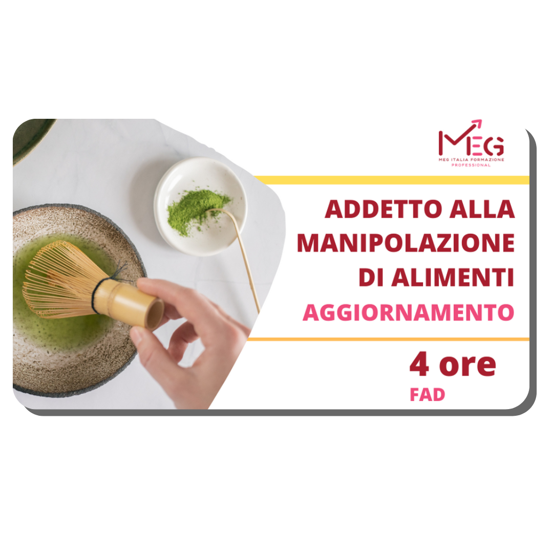 AGGIORNAMENTO: ADDETTO ALLA MANIPOLAZIONE DI ALIMENTI 4 ore FAD